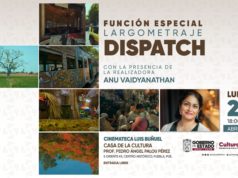 Anu Vaidyanathan visitará Puebla para presentar documental en Cinemateca “Luis Buñuel”