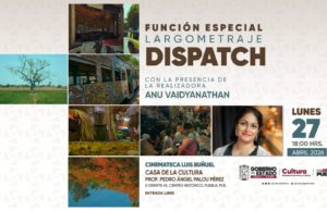 Anu Vaidyanathan visitará Puebla para presentar documental en Cinemateca “Luis Buñuel”