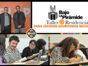 La UDLAP presenta la tercera edición del Taller-Residencia para Jóvenes Escritores Mexicanos Bajo la Pirámide